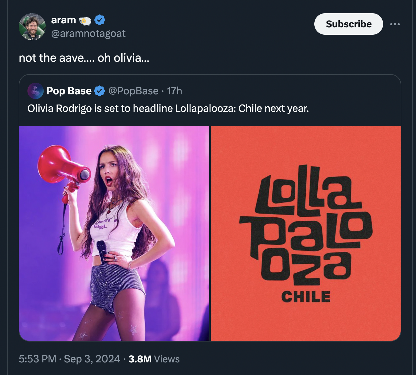 poster - aram not the aave.... oh olivia... Pop Base 17h Olivia Rodrigo is set to headline Lollapalooza Chile next year. 3.8M Views Subscribe Palo oza Chile